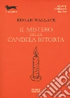 Il mistero della candela ritorta libro di Wallace Edgar