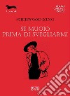 Se muoio prima di svegliarmi libro di King Sherwood