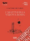 I delitti della vedova rossa libro di Dickson Carter