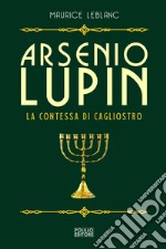 Arsenio Lupin. La contessa di Cagliostro. Vol. 4 libro