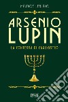 Arsenio Lupin. La contessa di Cagliostro. Vol. 4 libro