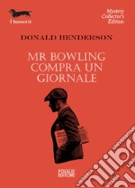 Mr Bowling compra un giornale libro