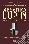 Arsenio Lupin. La doppia vita di Arsenio Lupin. Vol. 6 libro di Leblanc Maurice