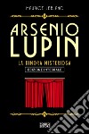 Arsenio Lupin. La dimora misteriosa. Vol. 7 libro
