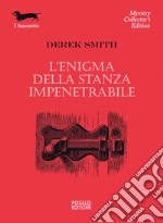 L'enigma della stanza impenetrabile libro