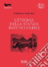 L'enigma della stanza impenetrabile libro di Smith Derek