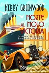 Morte al molo Victoria libro