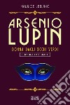 Arsenio Lupin. La signorina dagli occhi verdi. Ediz. integrale. Vol. 13 libro