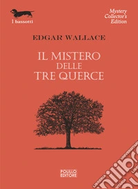 Il mistero delle tre querce
