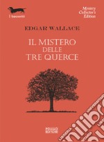 Il mistero delle tre querce libro