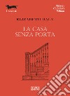 La casa senza porta libro