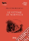 Le vittime di Norwich libro di Beeding Francis