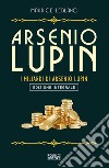 Arsenio Lupin. I miliardi di Arsenio Lupin. Ediz. integrale libro
