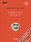 Maschera bianca libro