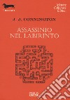 Assassinio nel labirinto libro di Connington J. J.