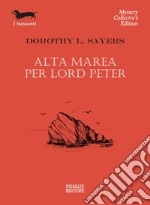 Alta marea per Lord Peter libro