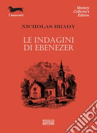 Le indagini di Ebenezer