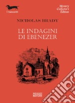 Le indagini di Ebenezer