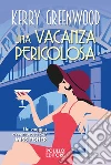 Una vacanza pericolosa libro