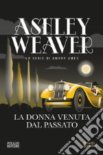 La donna venuta dal passato libro