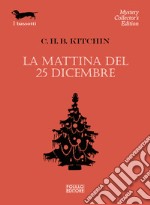 La mattina del 25 dicembre