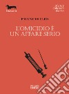 L'omicidio è un affare serio libro