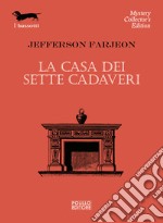 La casa dei sette cadaveri libro