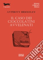 Il caso dei cioccolatini avvelenati libro