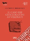 Il caso dei cioccolatini avvelenati libro di Berkeley Anthony