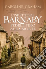 Barnaby. Fedele fino alla morte. Vol. 5 libro