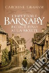 Barnaby. Fedele fino alla morte. Vol. 5 libro di Graham Caroline