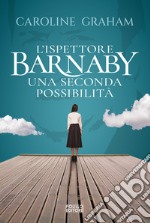 Barnaby. Una seconda possibilità. Vol. 6 libro