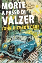 Morte a passo di valzer libro