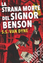 La strana morte del signor Benson libro