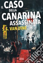 Il caso della canarina assassinata libro