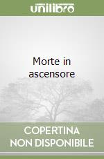 Morte in ascensore libro