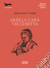 Quella cara vecchietta