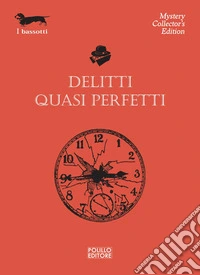 Delitti quasi perfetti libro
