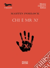 Chi è Mr x? libro