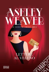 Lettere al veleno. Nuova ediz. libro
