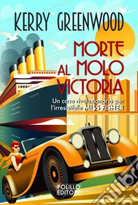 Morte al molo Victoria. Nuova ediz. libro
