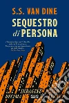 Sequestro di persona. Nuova ediz. libro