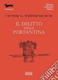 Il delitto della portantina libro