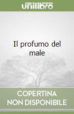 Il profumo del male libro