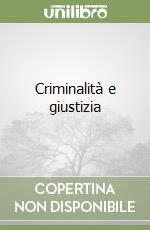 Criminalità e giustizia