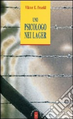 Uno psicologo nei lager libro