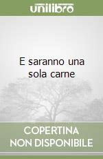 E saranno una sola carne libro