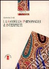 La famiglia: personaggi e interpreti libro di Torellò Giambattista