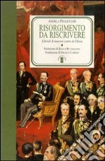 Risorgimento da riscrivere. Liberali e massoni contro la Chiesa libro