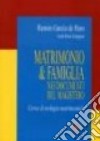 Matrimonio e famiglia nei documenti del magistero libro